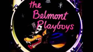 Belmont Playboys / Rockin' Is My Business