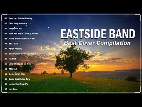 Breakup Playlist Medley , Dont Stop Believin  - EASTSIDE BAND Nonstop Cover Best Hits 2024