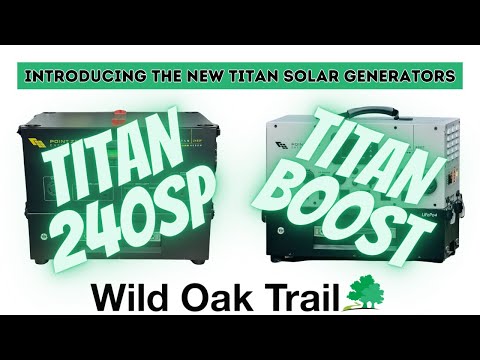 The New Titan 240SP & Titan Boost! Introducing 2 New Titan Solar Generators by Point Zero Energy!