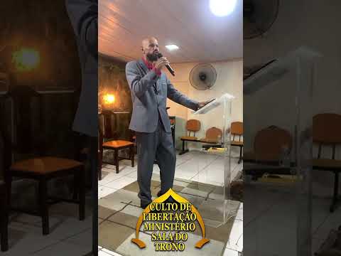 CULTO DE LIBERTAÇÃO MINISTÉRIO SALA DO TRONO