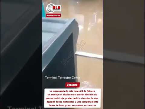 Aluvión en Pindal - Loja este 23 de febrero de 2026
