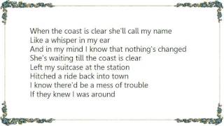 Hal Ketchum - Till the Coast Is Clear Lyrics