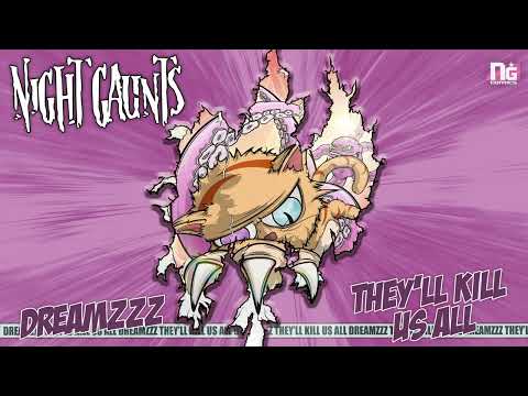 NIGHT GAUNTS - DREAMZZZ (feat. Escape from the ZOO & Marissa Sendejas)