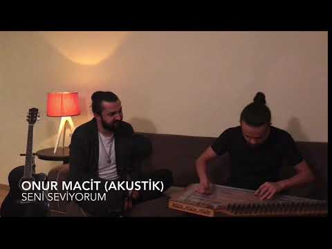 Onur Macit - Seni Seviyorum