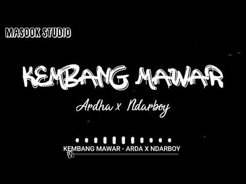 ARDHA X NDARBOY - KEMBANG MAWAR