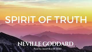 Neville Goddard: Spirit of Truth Read by Josiah Brandt