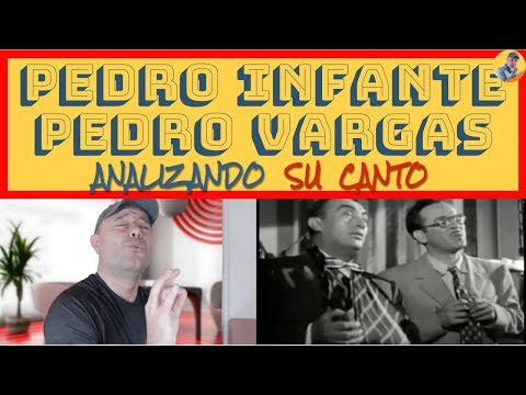 PEDRO INFANTE & PEDRO VARGAS - LA NEGRA NOCHE - Analizando Su Canto