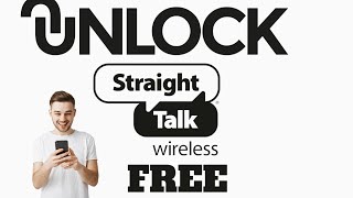 How do I unlock a Straight Talk Wireless phone to use with another carrier