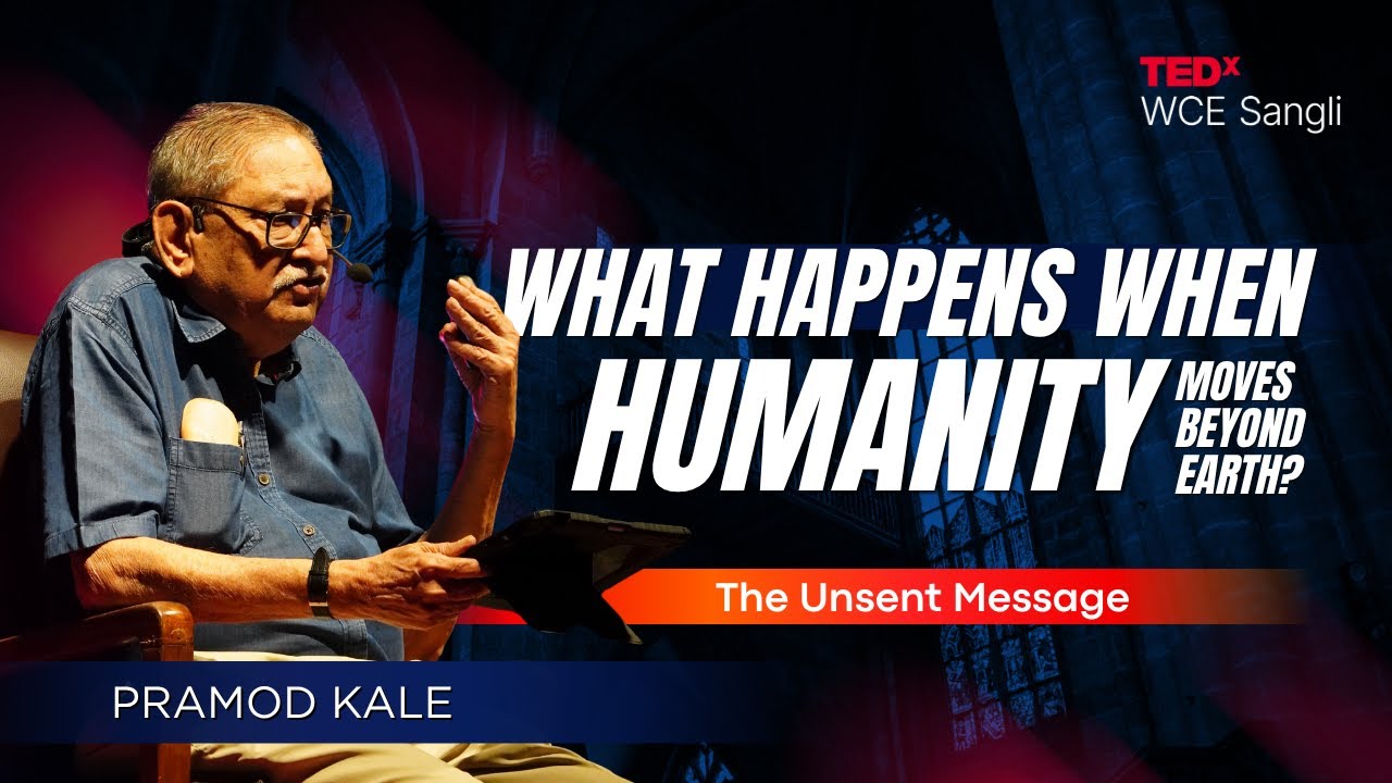 What Happens When Humanity Moves Beyond Earth? |  Pramod Kale | TEDx | Pramod Kale | TEDxWCE Sangli