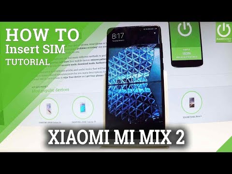 How to Set Up SIM Card on XIAOMI Mi Mix 2 - Nano SIM Card Slot
