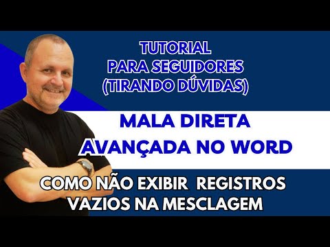 Como tratar a base de dados com registros vazios na Mala direta