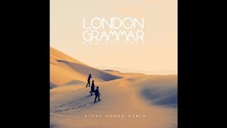 Non Believer (Richy Ahmed Remix) by London Grammar