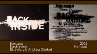 Boxsaga [ft. Lyric L & Andrea Clarke] - Back Inside [2005 | Nonstop]