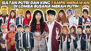 Download lagu SULTAN PUTRI DAN KING TAMPIL MENAWAN DI LOMBA BUSANA MERAH PUTIH mp3 Download lagu SULTAN PUTRI DAN KING TAMPIL MENAWAN DI LOMBA BUSANA MERAH PUTIH mp3