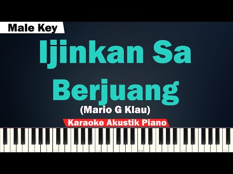 Mario G Klau - Ijinkan Sa Berjuang Karaoke Piano