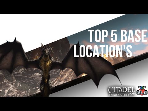 Citadel: Forged with Fire/Top 5 Southern Base Locations