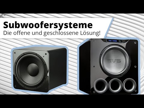 Offen oder geschlossen. Welcher Subwoofer Typ bin ich ?