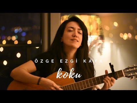 Özge Ezgi Kaya - Koku (Evdeki Şarkılar Akustik)
