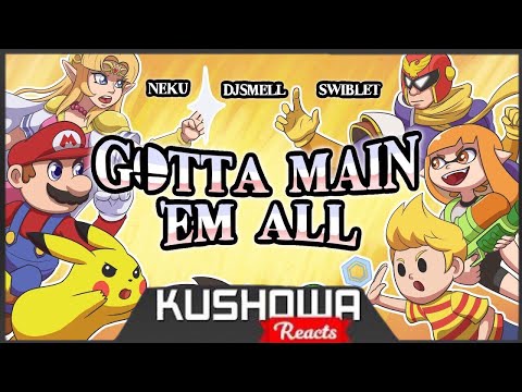 Kushowa Reacts to Gotta Main 'Em All! - SMASH BROS ULTIMATE RAP Ft. Swiblet (Parody of The pokérap)