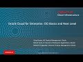 Oracle Cloud Infrastructure Overview: The Basics and The Next Level