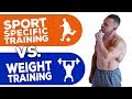 Sport-Specific Training Vs Weight Training | Tiger Fitness