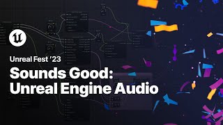 Download lagu Sounds Good: Unreal Engine Audio | Unreal Fest 2023 mp3 Download lagu Sounds Good: Unreal Engine Audio | Unreal Fest 2023 mp3