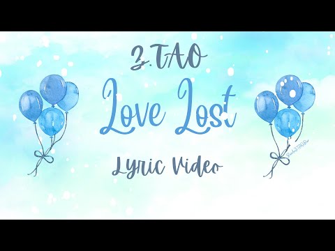 Z.TAO 黄子韬 - 白色情人 (Love Lost) Lyric Video