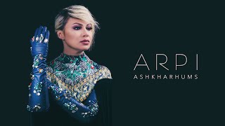 Arpi - Ashkharhums (2019)