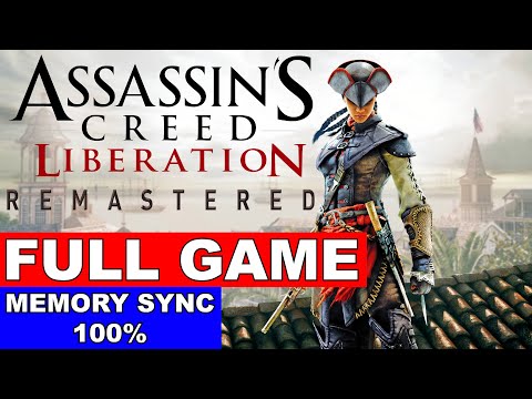 Assassin's Creed: Liberation Remastered - Full Game Walkthrough No Commentary Gameplay Longplay (PC)