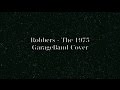 The 1975 - Robbers Cover (Instrumental) 