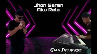Download lagu Jhon Seran_ 'Aku Rela'_Cover_-Gian Delacruz mp3