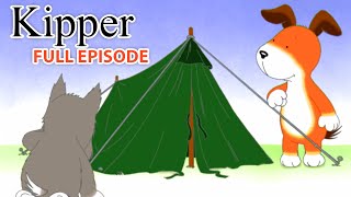 Kipper and The Camping Trip  Kipper the Dog  Seaso