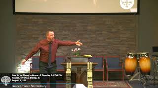How to be Strong in Grace - 2 Timothy 2:1-7