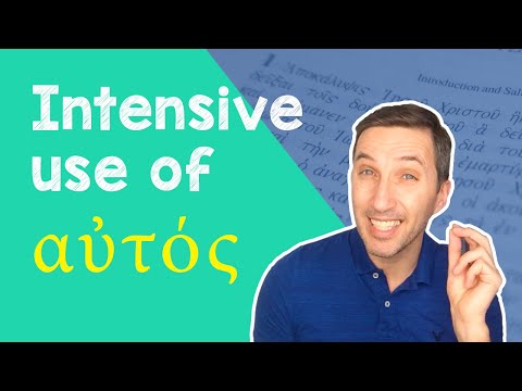 Biblical Greek lessons: Intensive Use of AUTOS