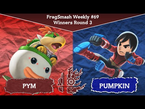 FragSmash Weekly #69 | Pym (Bowser Jr) vs Pumpkin (Mii Brawler) | Winners Round 3