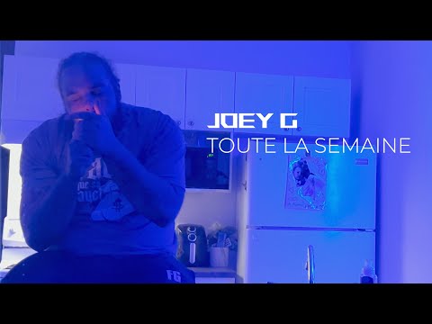 Joey G - Toute la semaine (Videoclip Officiel)