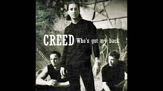 Creed - Who&#39;s Got My Back (w/o Intro/Outro) HD
