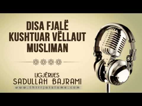 Disa fjalë kushtuar vëllaut Musliman -  Sadullah Bajrami