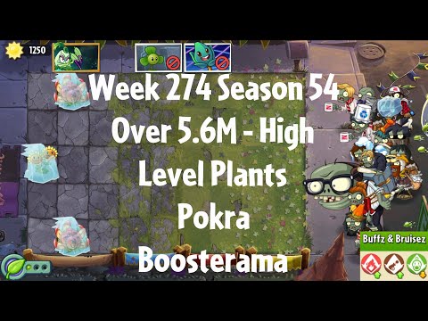 (Over 5.6M - Pokra Boosterama) PvZ2 Arena Week 274 S54, High Level Plants - Jade League