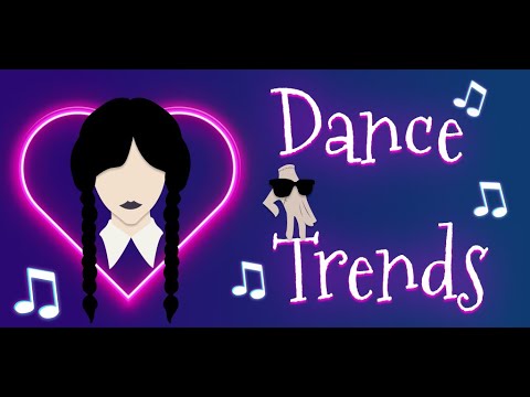 Dance Trends