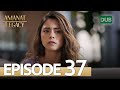 Amanat (Legacy) - Episode 37 | Urdu Dubbed | Season 1 [ترک ٹی وی سیریز اردو میں ڈب]