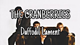 THE CRANBERRIES - Daffodil Lament (Lyric Video)