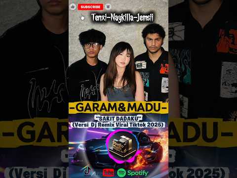 DJ REMIX VIRAL TIKTOK 2025! Garam & Madu (Sakit Dadaku) - FULL BEAT SHORT #shorts #musik #trending