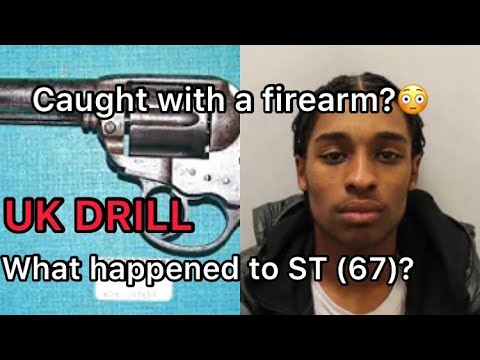 UK DRILL: WHAT HAPPENED TO ST (67)? (Explained)