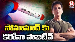 Actor Sonu Sood Tests Positive For Covid-19