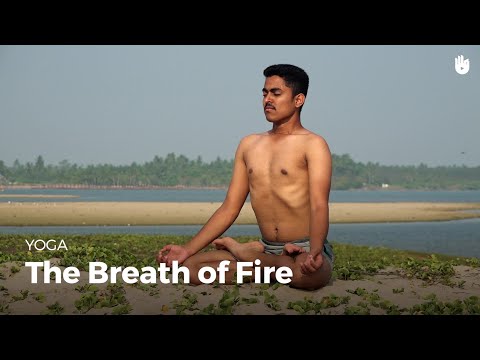 Learn the Breath of Fire - Bastrika Pranayama | Yoga
