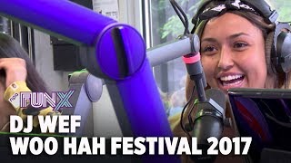 Woo Hah Festival 2017 -  DJ Wef