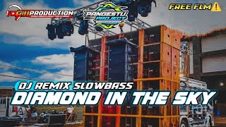 Download lagu Dj Remix Slowbass Diamond In The Sky-Cocok Buat Santai-Bass Horeg||Free Flm? mp3