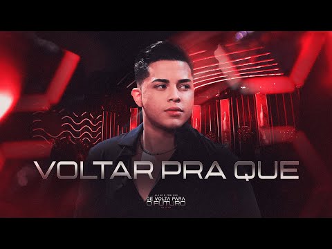 Voltar Pra Que - DVD Alanzim Coreano De Volta Para o Futuro - Ao Vivo