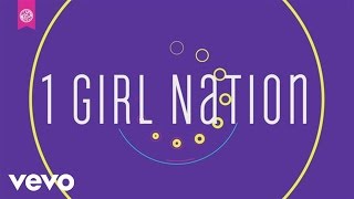 1GN - 1 Girl Nation (Audio)